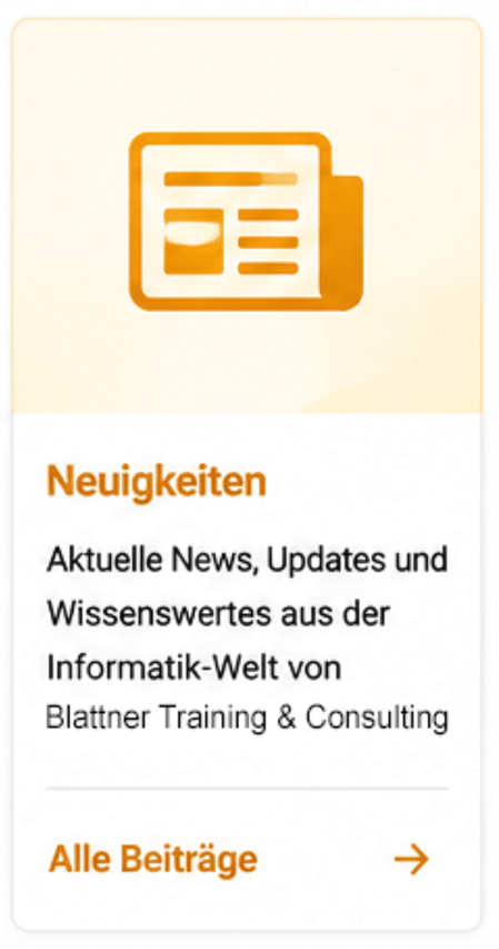 Karte Neuigkeiten Aktuelle News, Updates und Wissenswertes aus der Informatik-Welt von Blattner Training & Consulting