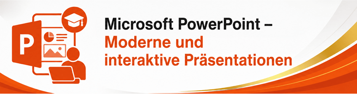 Moderne PowerPoint-Präsentationen gestalten
