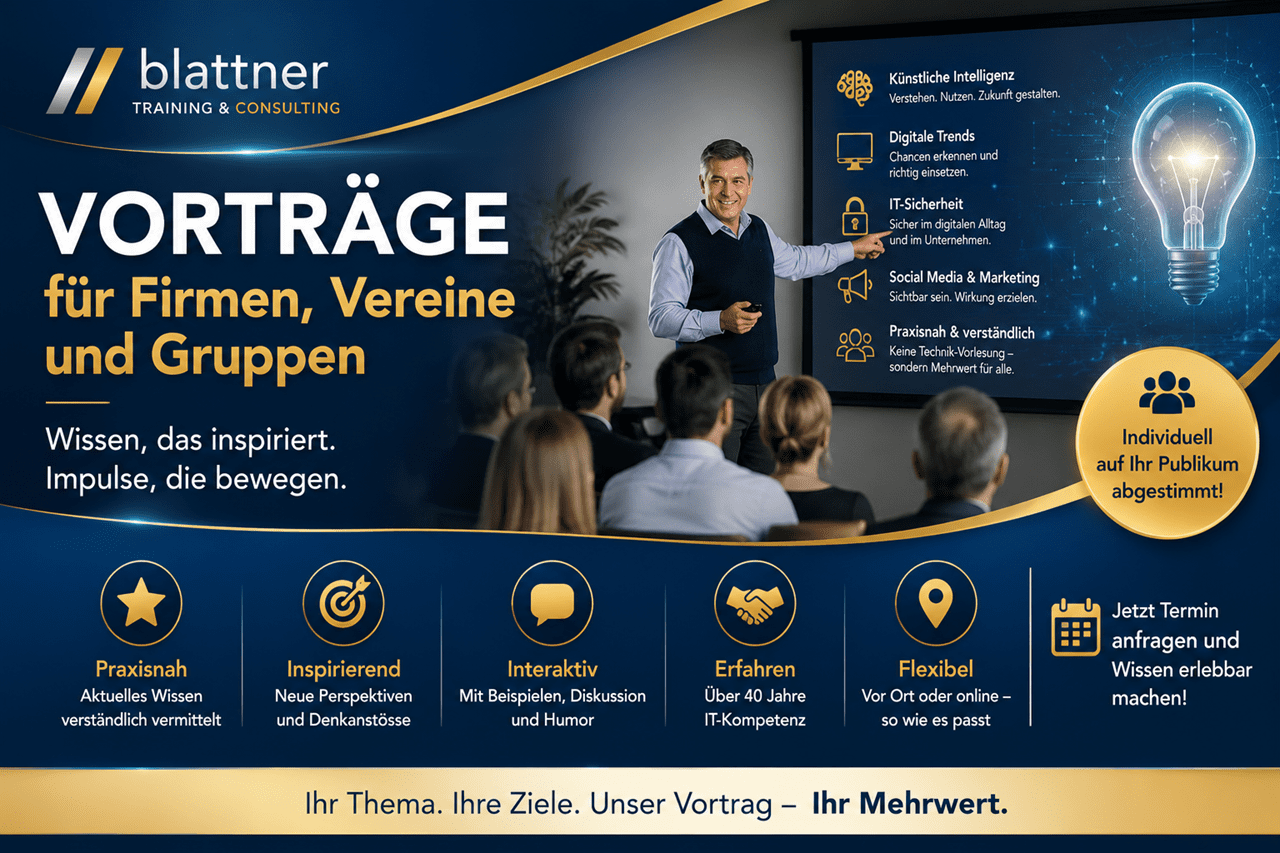 Hero-Banner für Vorträge von Blattner Training & Consulting. Das Banner zeigt einen Referenten vor Publikum und informiert über praxisnahe Vorträge zu Künstlicher Intelligenz (KI), digitalen Trends, IT-Sicherheit, Social Media und Digitalisierung. Die Vorträge richten sich an Firmen, Vereine und Gruppen und werden individuell auf das Publikum abgestimmt.