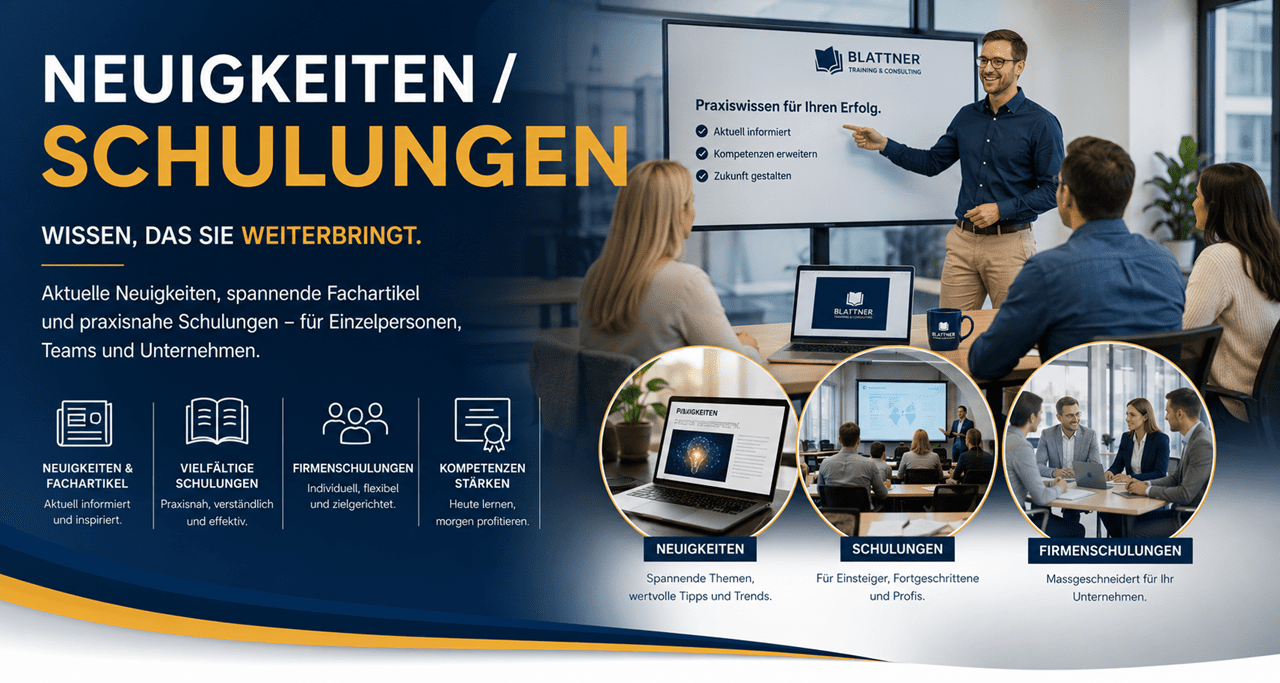 Werbebanner von Blattner Training & Consulting mit dem Titel «Neuigkeiten / Schulungen». Das Bild wirbt für aktuelle Fachartikel, praxisnahe Schulungen und Firmenschulungen. Zu sehen sind ein Referent bei einer Präsentation sowie verschiedene Szenen aus Schulungen und beruflicher Weiterbildung.
